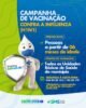 Sobradinho: Secretaria de Saúde inicia campanha de vacinação contra Influenza para toda População a partir dos 6 meses de idade