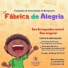 Fábrica de Alegria: Vara da Infância e Juventude realiza campanha de doação de brinquedos em Juazeiro