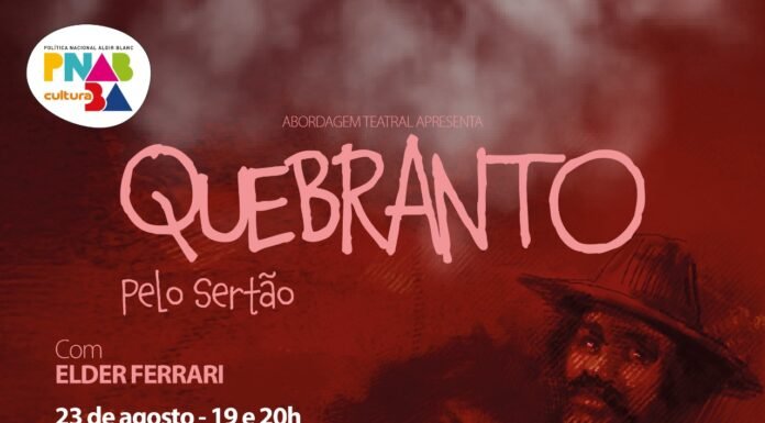 ‘Quebranto’ será lançado como livro, apresentado como espetáculo, embalado como música e apreciado como tela; apresentação será no dia 23 de agosto